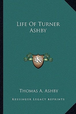 Life Of Turner Ashby