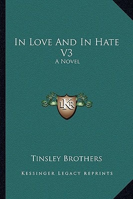 In Love And In Hate V3: A Novel