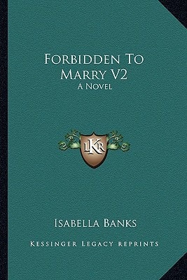 Forbidden To Marry V2: A Novel