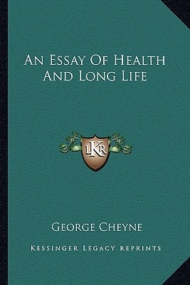 An Essay Of Health And Long Life