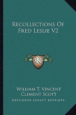 Recollections Of Fred Leslie V2