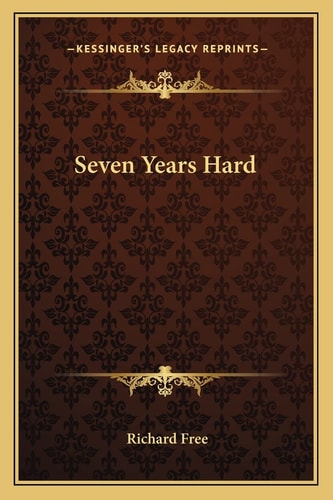 Seven Years Hard