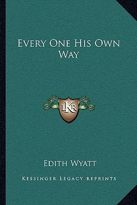 Every One His Own Way