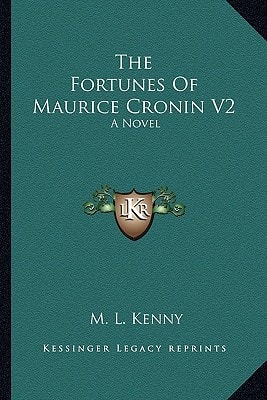 The Fortunes Of Maurice Cronin V2: A Novel