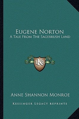 Eugene Norton: A Tale From The Sagebrush Land