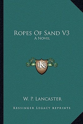 Ropes Of Sand V3: A Novel