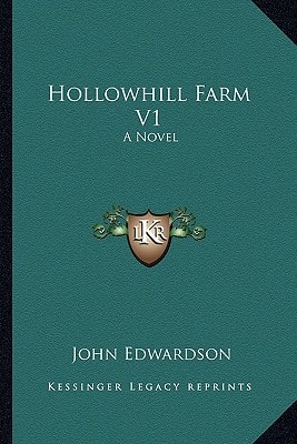 Hollowhill Farm V1: A Novel