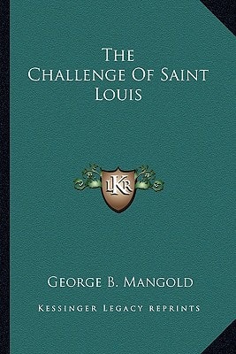 The Challenge Of Saint Louis
