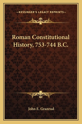 Roman Constitutional History, 753-744 B.C.