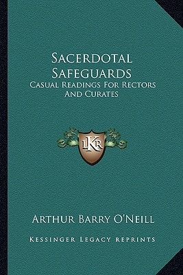 Sacerdotal Safeguards: Casual Readings For Rectors And Curates