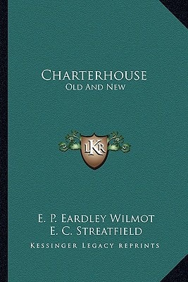 Charterhouse: Old And New