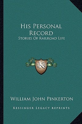 His Personal Record: Stories Of Railroad Life