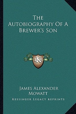 The Autobiography Of A Brewer's Son