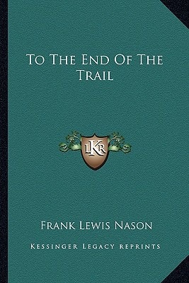To The End Of The Trail