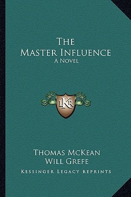 The Master Influence: A Novel
