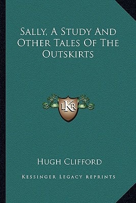 Sally, A Study And Other Tales Of The Outskirts