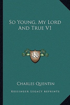 So Young, My Lord And True V1