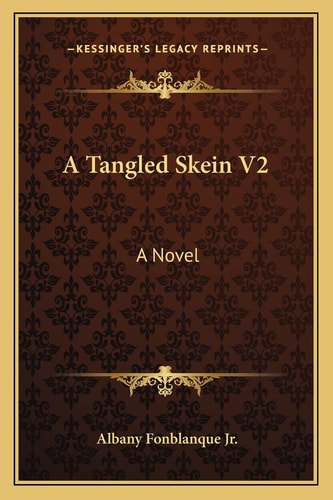 A Tangled Skein V2: A Novel