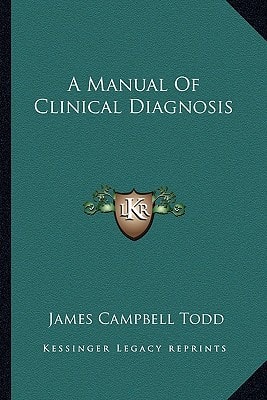 A Manual Of Clinical Diagnosis
