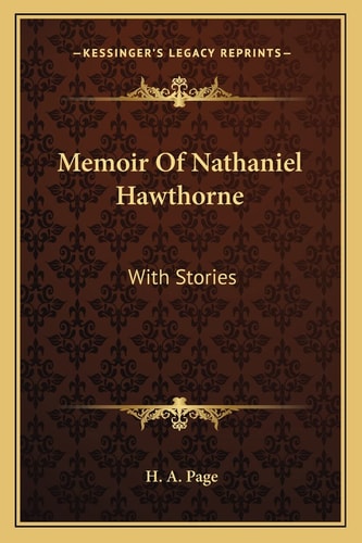 Memoir Of Nathaniel Hawthorne: With Stories