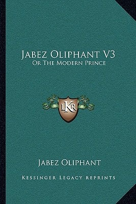 Jabez Oliphant V3: Or The Modern Prince
