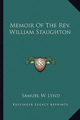 Memoir Of The Rev. William Staughton