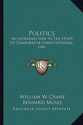 Politics: An Introduction To The Study Of Comparative Constitutional Law