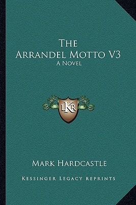 The Arrandel Motto V3: A Novel