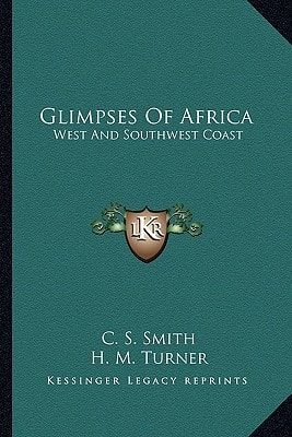 Glimpses Of Africa: West And Southwest Coast