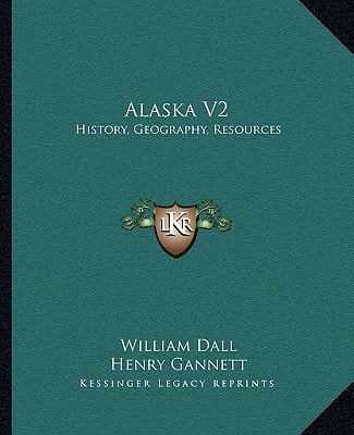Alaska V2: History, Geography, Resources