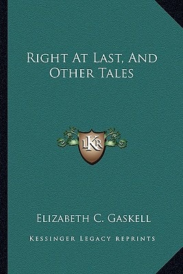 Right At Last, And Other Tales