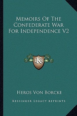 Memoirs Of The Confederate War For Independence V2