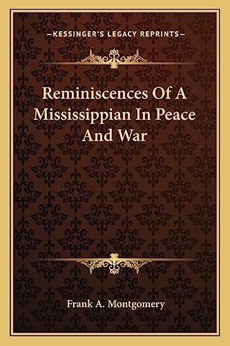 Reminiscences Of A Mississippian In Peace And War