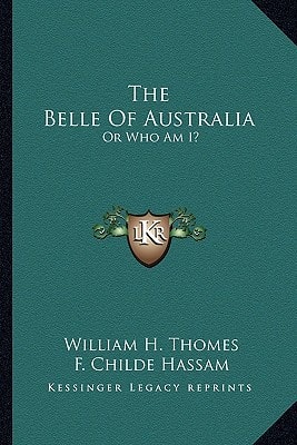 The Belle Of Australia: Or Who Am I?