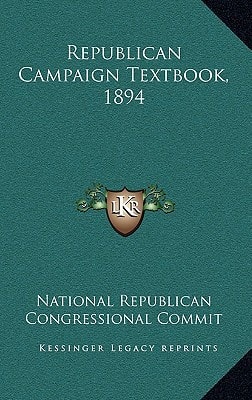 Republican Campaign Textbook, 1894