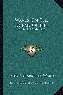 Waves On The Ocean Of Life: A Dalriadian Tale