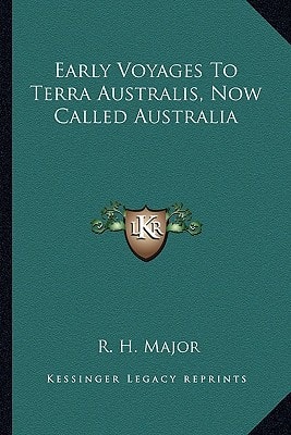 Early Voyages To Terra Australis, Now Called Australia