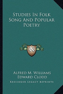 Studies In Folk Song And Popular Poetry