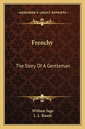 Frenchy: The Story Of A Gentleman