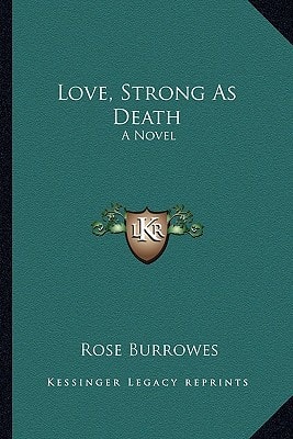 Love, Strong As Death: A Novel