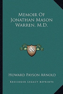 Memoir Of Jonathan Mason Warren, M.D.