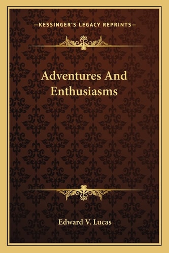 Adventures And Enthusiasms