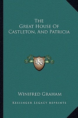The Great House Of Castleton, And Patricia