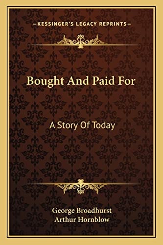 Bought And Paid For: A Story Of Today