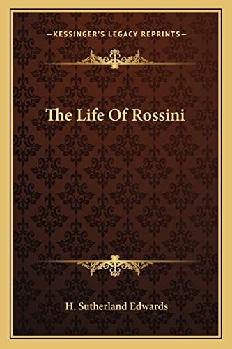 The Life Of Rossini