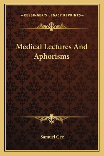 Medical Lectures And Aphorisms