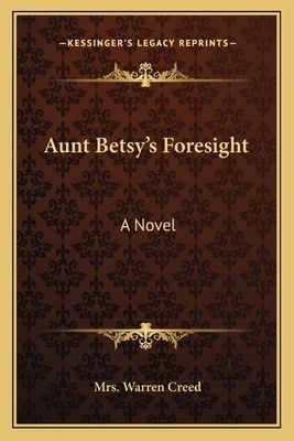 Aunt Betsy's Foresight