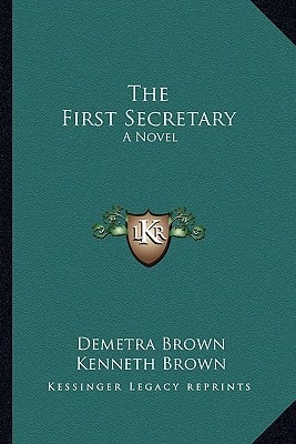 The First Secretary: A Novel