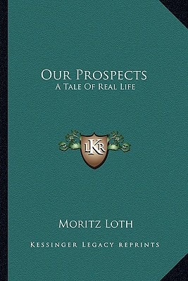Our Prospects: A Tale Of Real Life