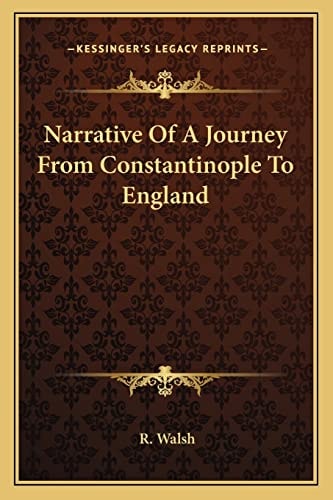 Narrative Of A Journey From Constantinople To England